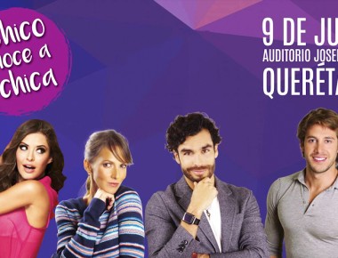 Chico Conoce a Chica llegará este jueves a Querétaro