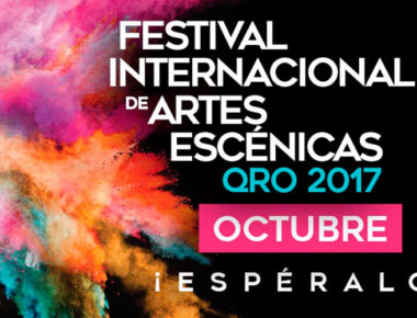 Festival Internacional de Artes Escénicas Querétaro