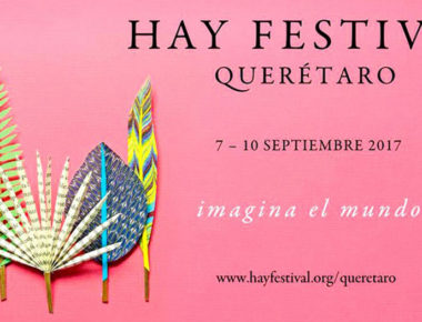 Inauguran Hay Festival Querétaro 2017