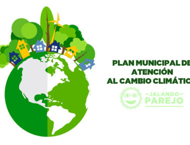 ¿Conoces el Plan Municipal de Atención al Cambio Climático?
