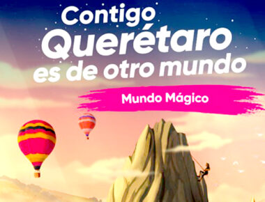 Lanzan campaña turística “Contigo, Querétaro es de otro mundo”
